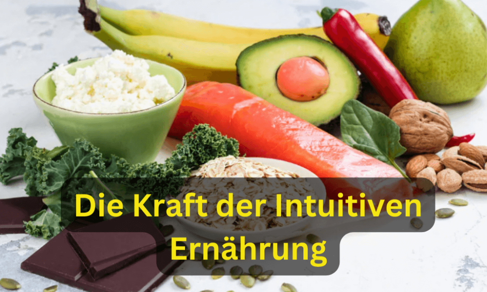 Die Kraft der Intuitiven Ernährung