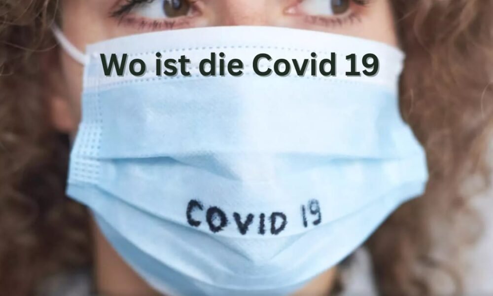 Covid Deutschland Wo ist die Covid 19-Epidemie im Jahr 2024