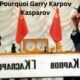 Pourquoi Garry Karpov Kasparov jouait